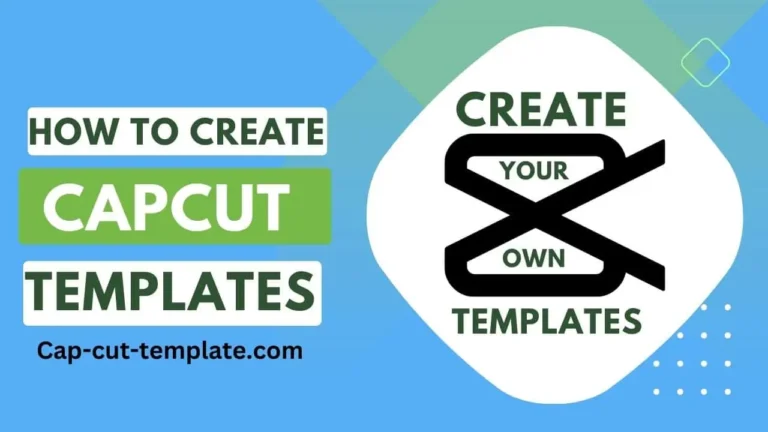 how to create capcut template, how to create own capcut template, create capcut template,