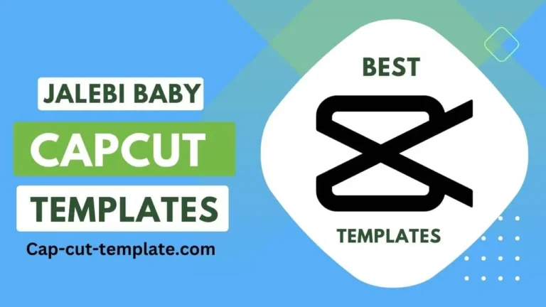 Jalebi Baby Capcut Template , new capcut template, trending capcut template,