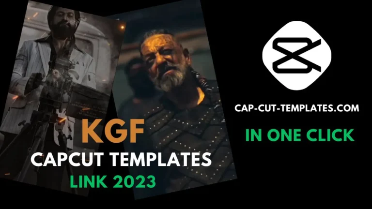 KGF Capcut templates link 2023 this photo include kgf capcut templates