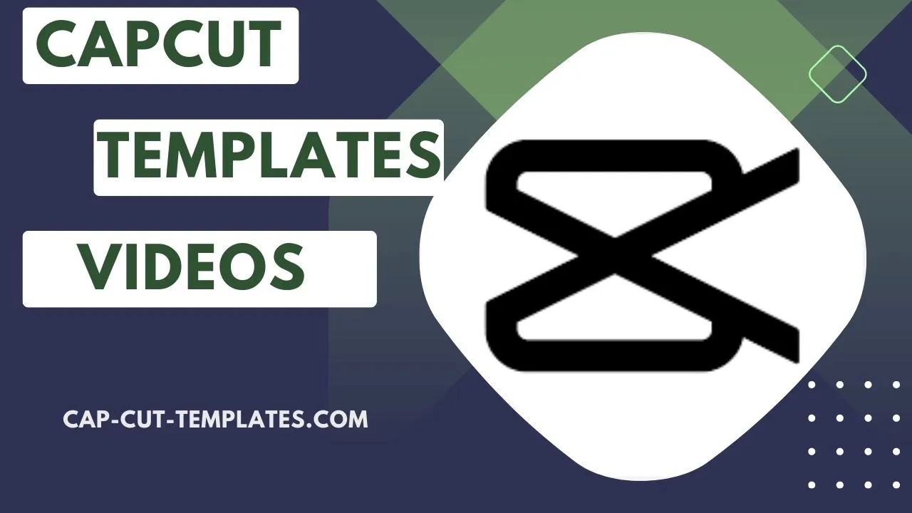 Capcut Templates Videos