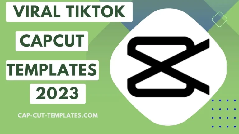 Viral TikTok CapCut Template 2023