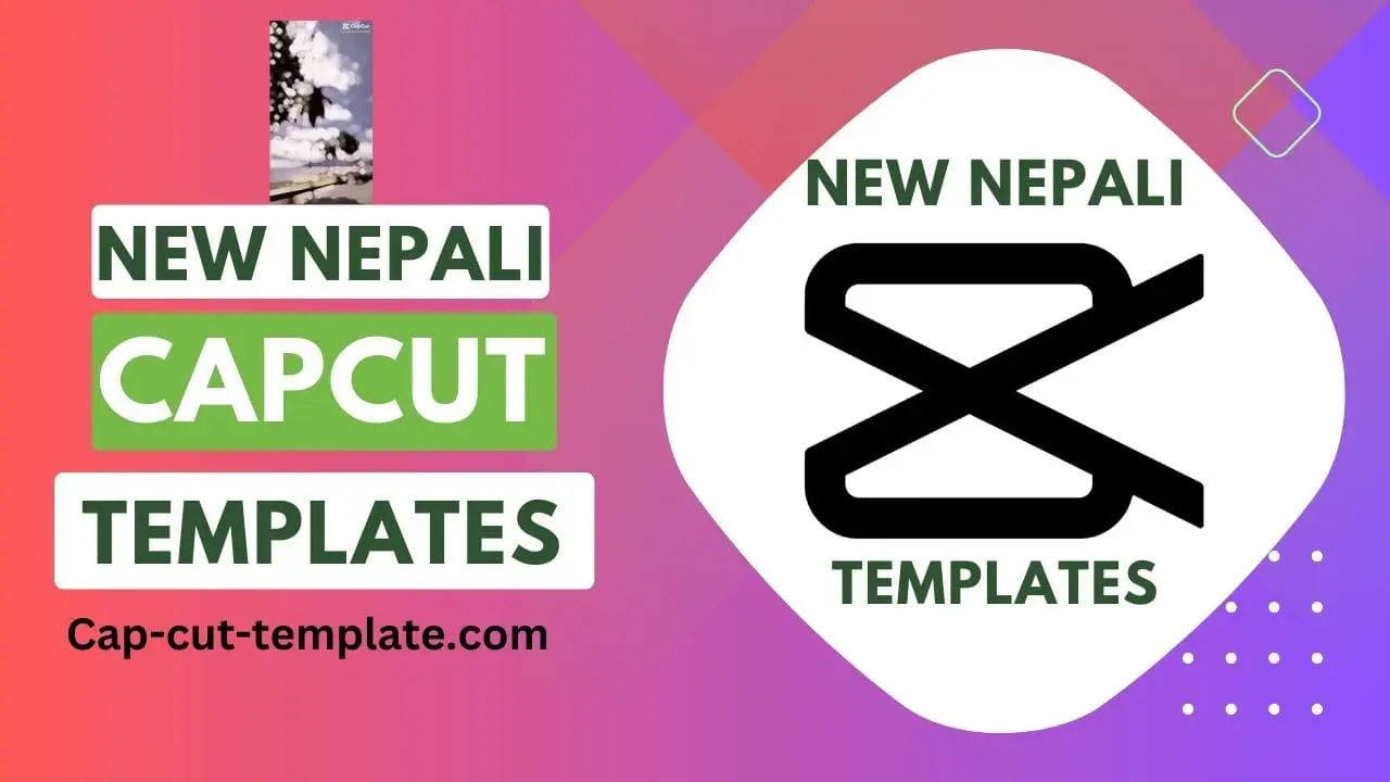 New Nepali Capcut Trend Templates, nepali capcut template, capcut template,