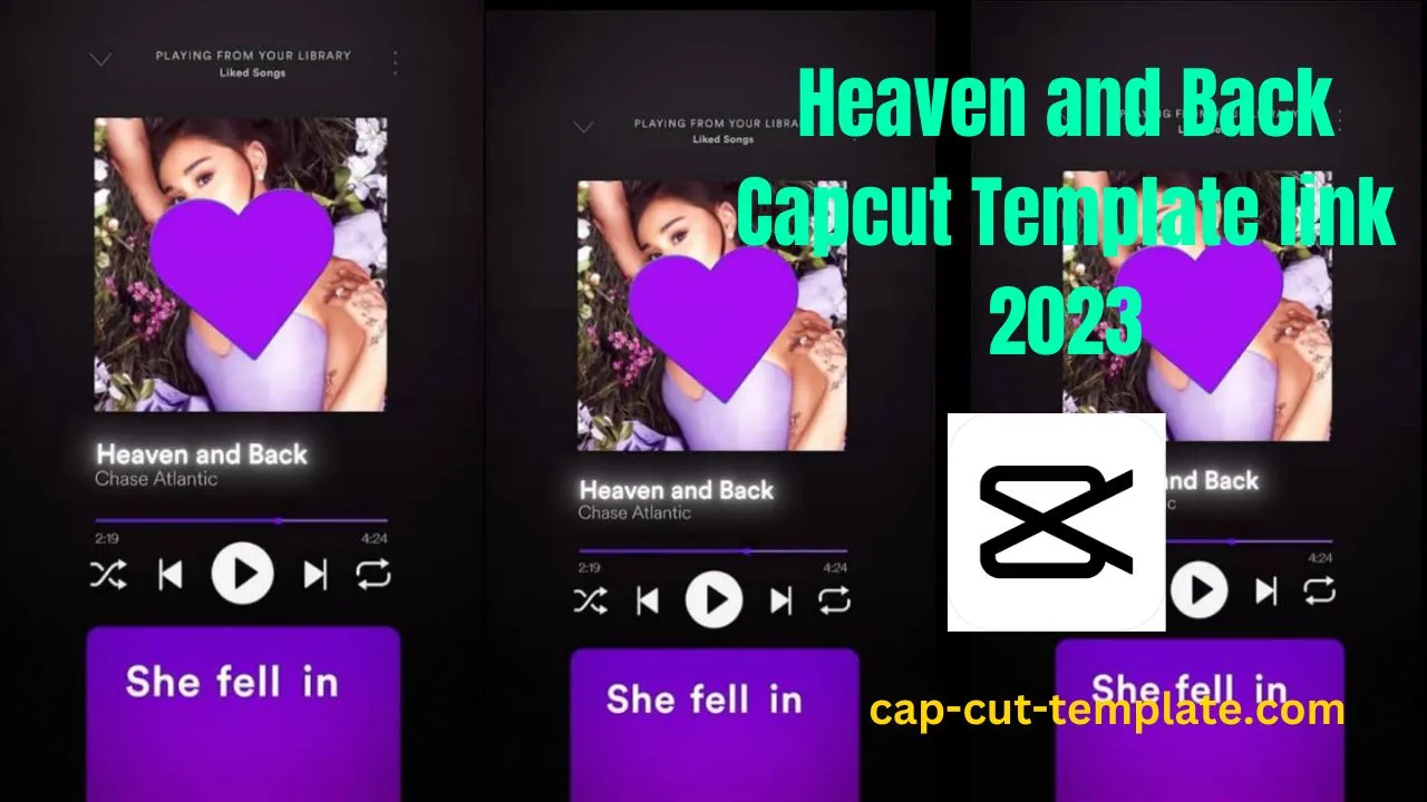 Heaven and Back Capcut Template link 2023