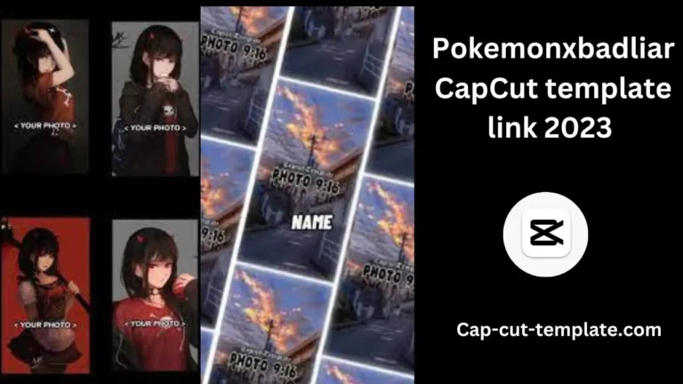 this image show Pokemonxbadliar CapCut template link 2023