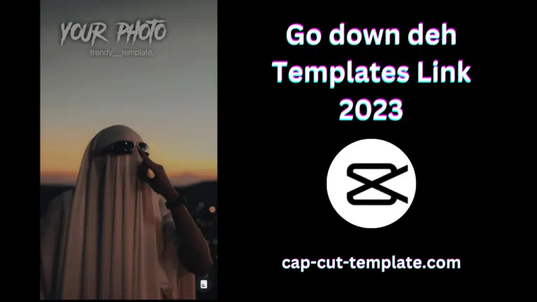 This template show Go Down Deh Capcut Template