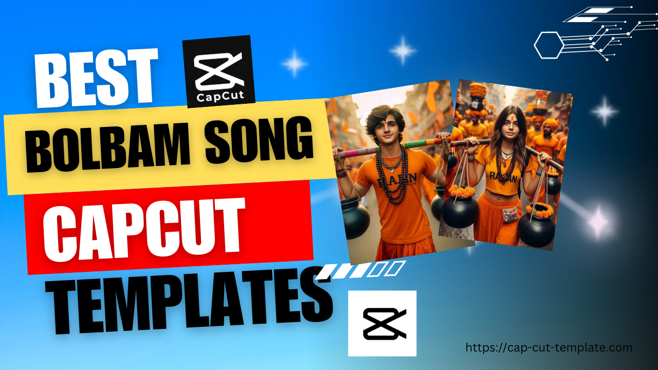 best bolbam song capcut templates