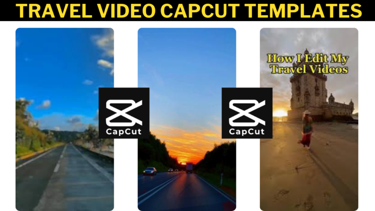 travel video capcut templates 2024, Best capcut templates