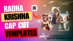 Radha krishna capcut templates 2024