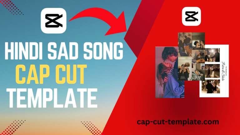 Hindi sad song capcut template, Hindi song capcut template 2024, New trending templates