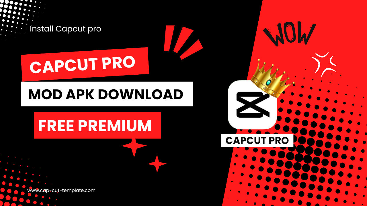 capcut pro apk download free, unlock free premium