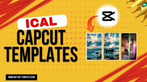 ical capcut template link