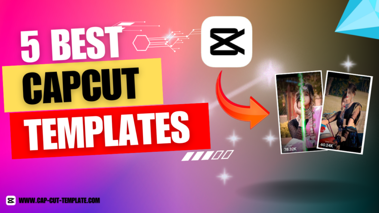 5 best capcut templates, trending capcut templates