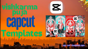 Happy vishkarama puja capcut templates, Vishkarma puja capcut templates link