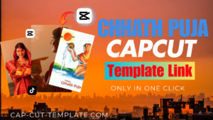 creating chhath puja video with capcut templates