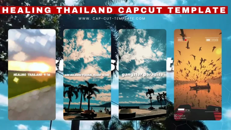 Healing Thiland Capcut Template