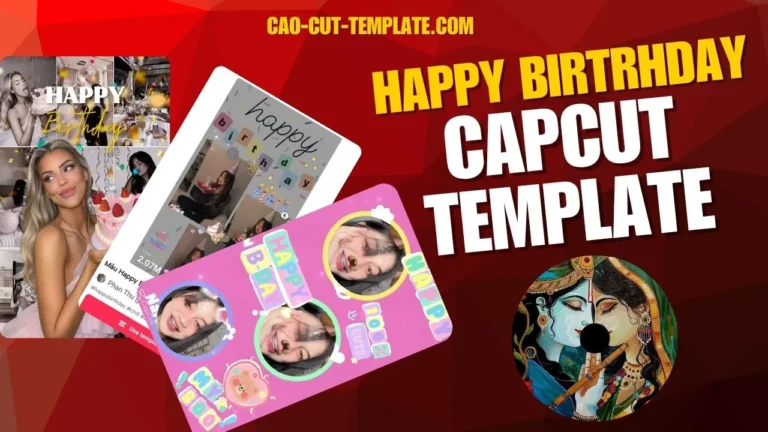 Happy Birthday Capcut Template, Happy Birthday Capcut Template 2025